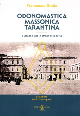 Presentazione libro "Odonomastica Massonica Tarantina - I Massoni per le strade della Città"